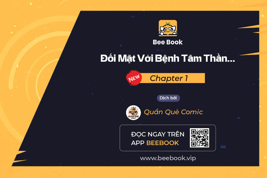 đối Mặt Với Bệnh Tâm Thần, Ma Quỷ Chẳng Là Cái Thá Gì Chapter 1 - Trang 0