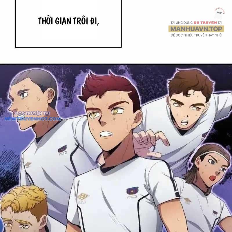 Thiên Phú Bóng Đá, Tất Cả Đều Là Của Tôi! chapter 78 - Trang 112