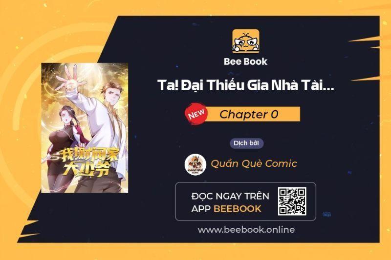 Ta! đại Thiếu Gia Nhà Tài Phiệt Chapter 0 - Trang 0