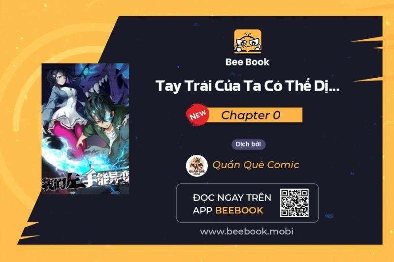 Tay Trái Của Ta Có Thể Dị Biến Chapter 0 - Trang 0