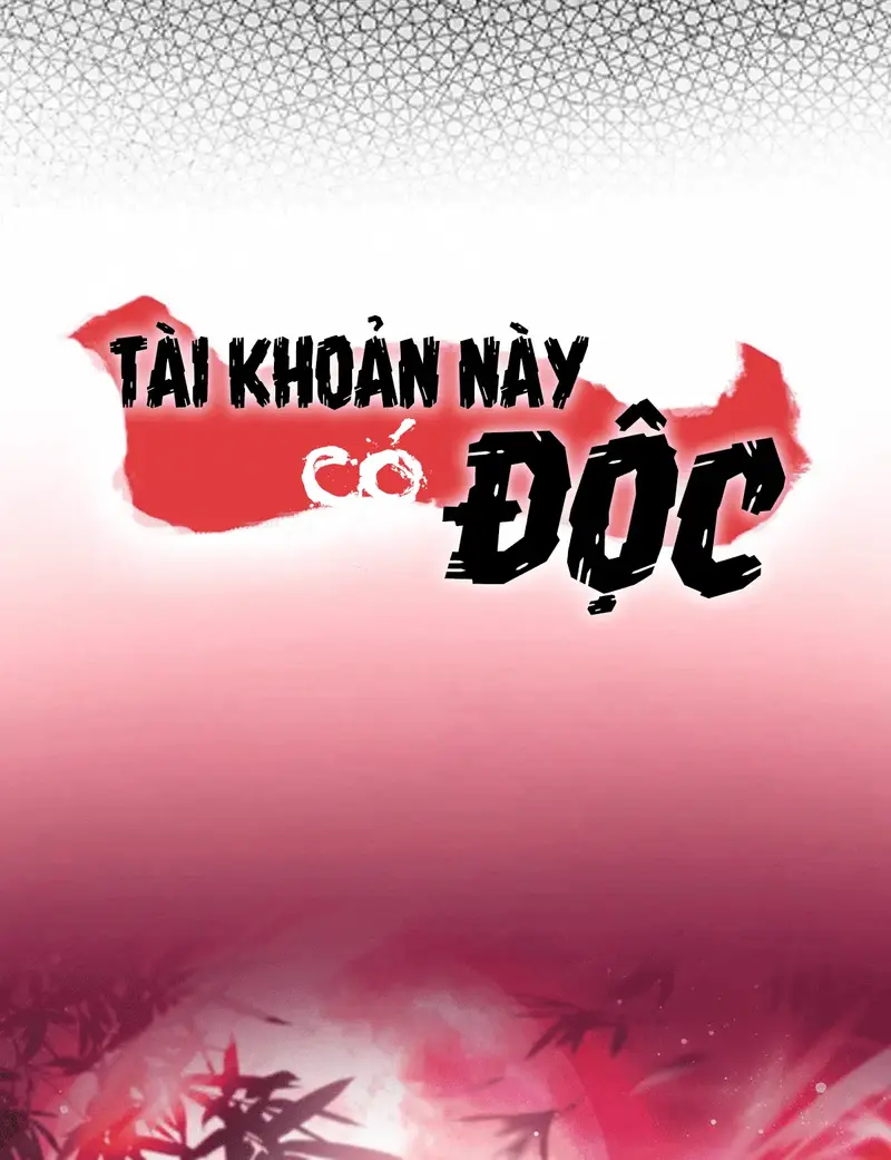 Tài Khoản Này Có Độc Chapter 0 - Trang 37