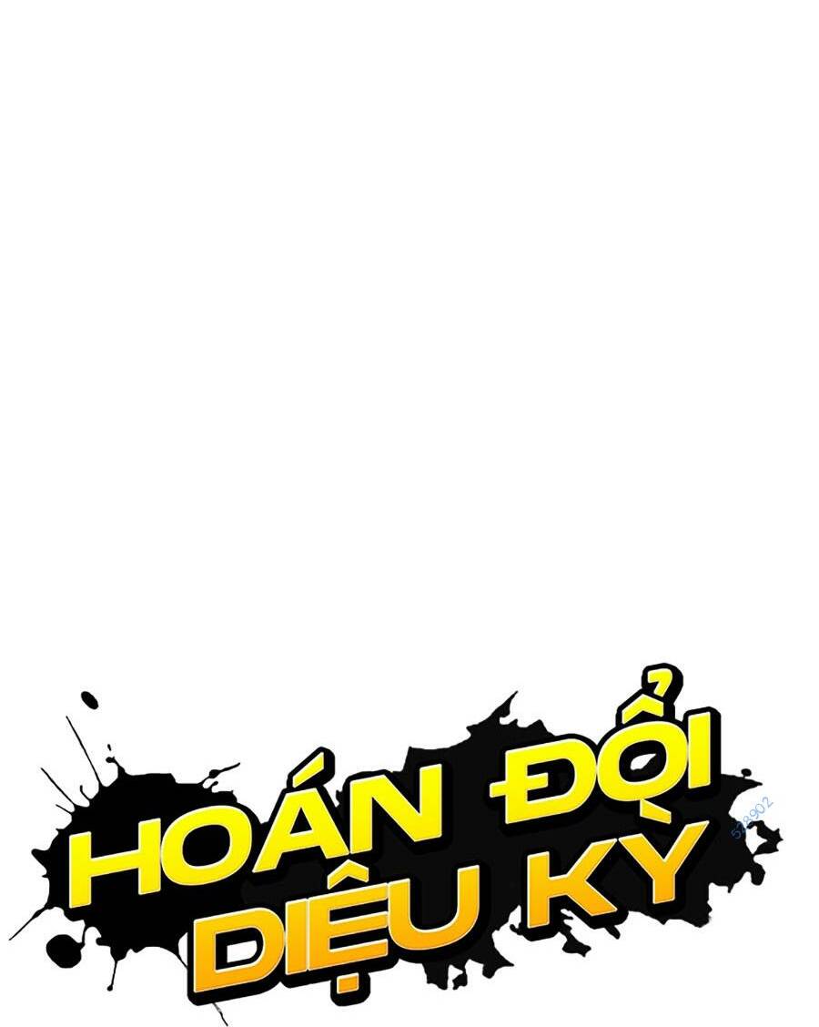 Hoán Đổi Diệu Kỳ Chapter 492 - Trang 152