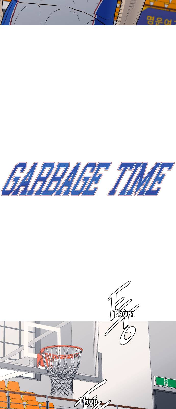 Garbage Time Chapter 22 - Trang 19