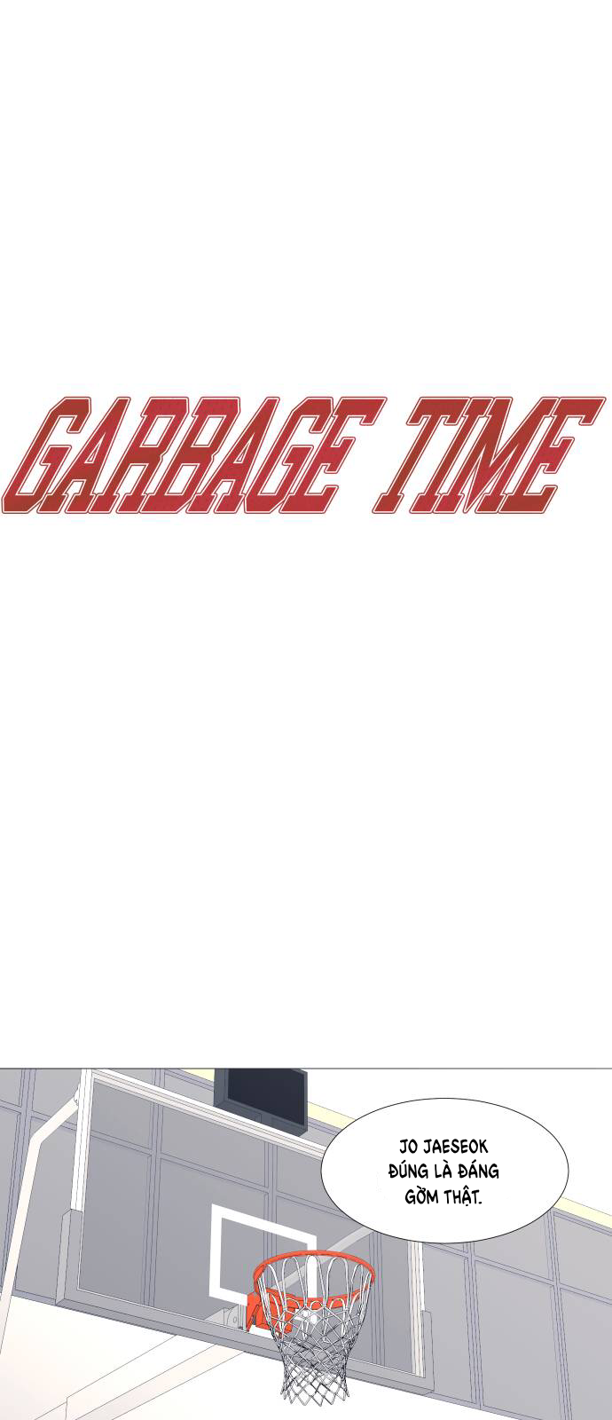 Garbage Time Chapter 83 - Trang 4