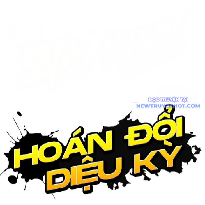 Hoán Đổi Diệu Kỳ chapter 542 - Trang 3