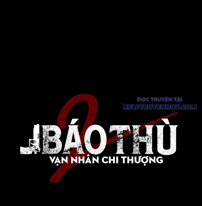 Báo Thù 2: Vạn Nhân Chi Thượng chapter 89 - Trang 2