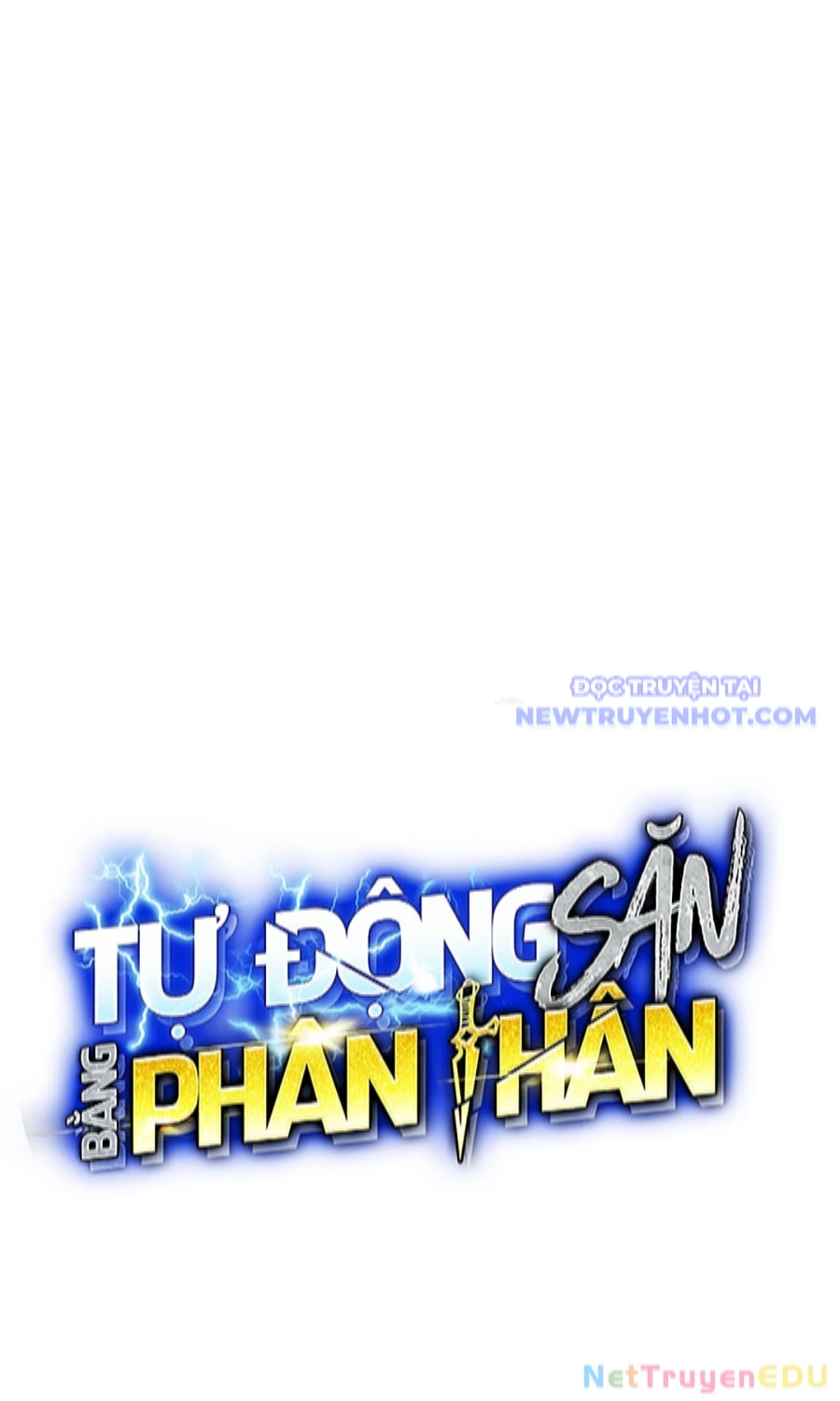 đi Săn Tự động Bằng Phân Thân chapter 130 - Trang 18